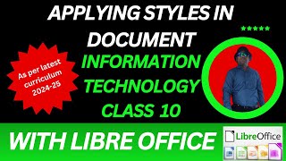 CBSE Information Technology Class 10 Applying styles in digital document with libre office