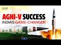 Agni-V Successfully Tested: Range, MIRV &amp; Why It Matters Globally | Chronicle Reports