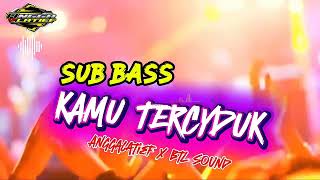 AUTO KACO🔥- KAMU TERCIDUK🤩 ( BTL SOUND X ANGGA LATIF ) NEW 2026‼️