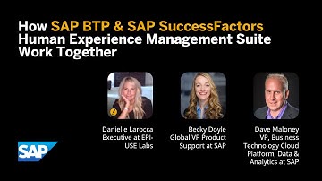 How SAP BTP & SAP SuccessFactors Human Experience Management Suite Work Together
