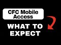 CFC Mobile Access App Overview - What to Expect
