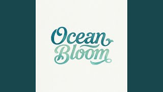 Ocean Bloom