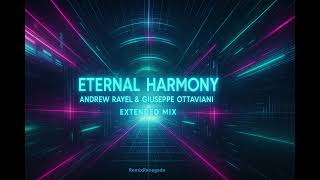 Eternal Harmony andrew Rayel U0026 Giuseppe Ottaviani Extended Mix  Remixrenegade