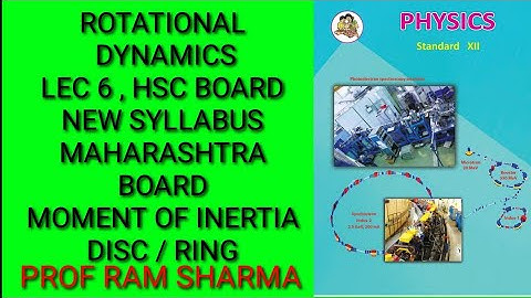 ROTATIONAL DYNAMICS | HSC BOARD NEW SYLLABUS | LEC 6 | MAHARASHTRA BOARD NEW SYLLABUS | CLASS 12