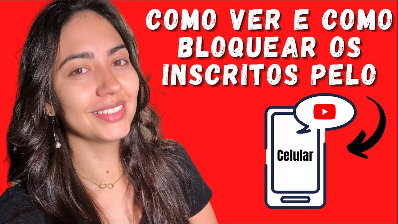 Como Ver E Como Bloquear Os Inscritos Do YouTube Pelo Celular YouTube 