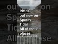 Ide 1C out now on spotify and all those places