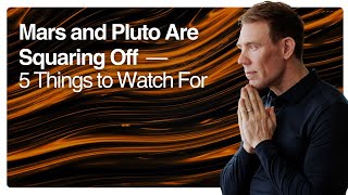 Mars and Pluto Are Squaring Off — 5 Things to Watch For