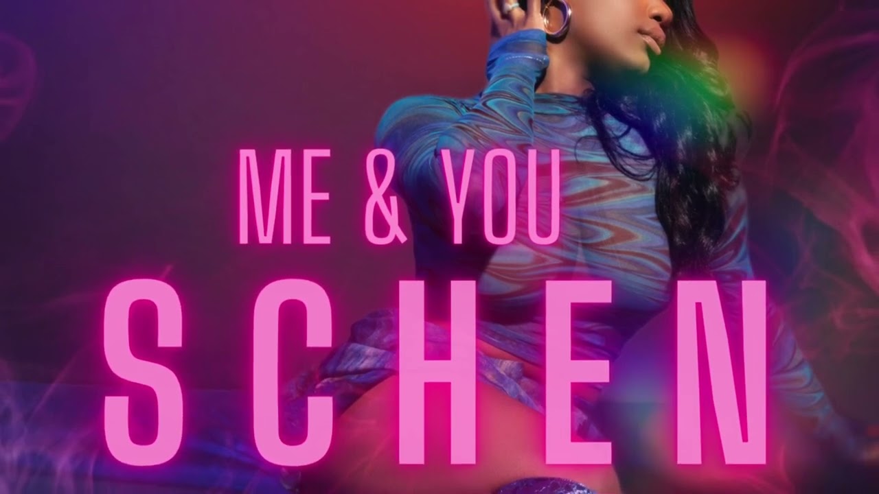 SCHEN - Me & You (Official Audio)