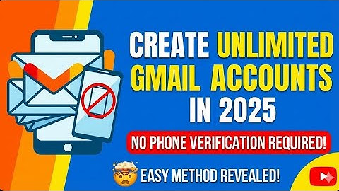 Create UNLIMITED Gmail Accounts in 2025 - No Phone Verification Required! 🤯 Easy Method Revealed!