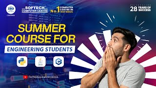 Softech's Summer Courses | Courses For Engineers | School Students | Programming Language |MS-Office