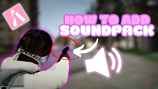 how to add a soundpack to fivem *FAST*