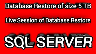 sql server database restore. #session 2