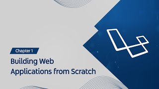 Getting Started with Laravel : Building Web Applications from Scratch