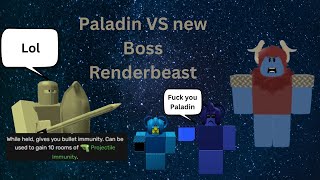 Paladin absolutely DESTROYS the new boss "Renderbeast" | Randomly Generated Droids