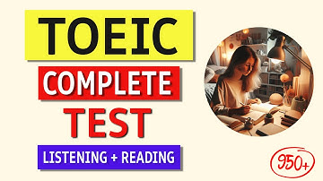 TOEIC 2024 Full Listening & Reading Test | Real Practice + Answers Included!