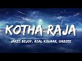 Kotha raja  asal kolaar dabzee roll rida  mu ri  jakes bejoy  lyrics  bollytune lyrics