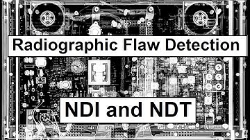 Radiographic Flaw Detection NDI and NDT | EASA B1/B2 Part 66