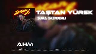 SURA İSKENDERLİ | TAŞTAN YÜREK (AHMETKRC REMİX) Resimi