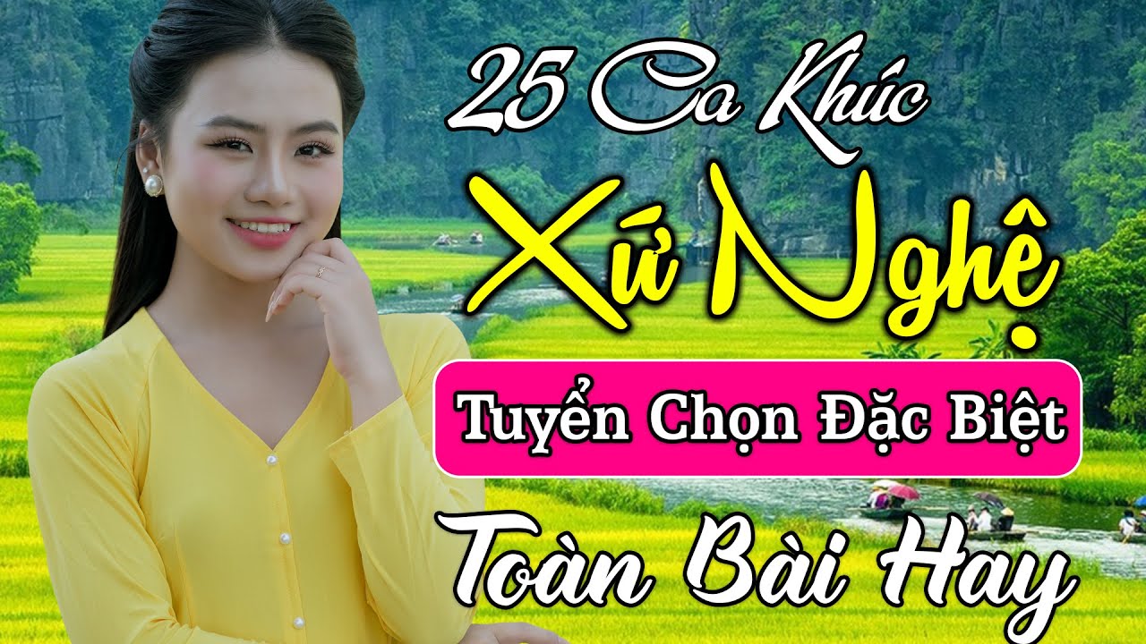25 Ca Khúc Dân Ca Xứ Nghệ TUYỂN CHỌN ĐẶC BIỆT Hay Nhất | Tìm Em Câu Ví Sông Lam, Bảo Anh Official