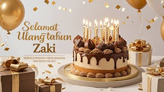 Selamat Ulang Tahun Zaki 🎂 Lagu Ulang Tahun Terpopuler di Indonesia
