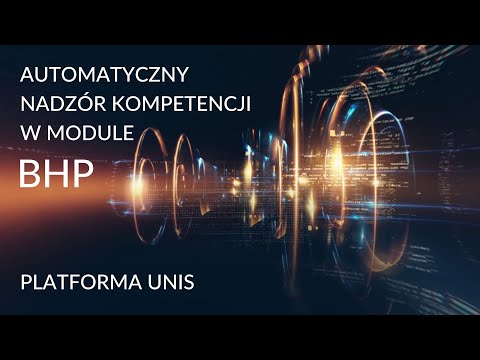 Funkcje modułu BHP w Platformie UNIS