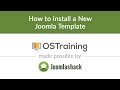 Joomla Beginner Class, Lesson 34: How to Install a New Joomla Template