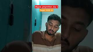 Mppsc day 1 Target 2028 Deupty #motivation #short #mppsc #upsc