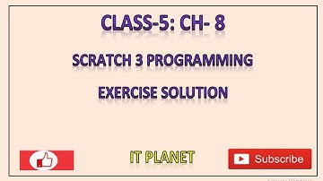 Class 5: Ch 8: SCRATCH 3 PROGRAMMING Exercise solution