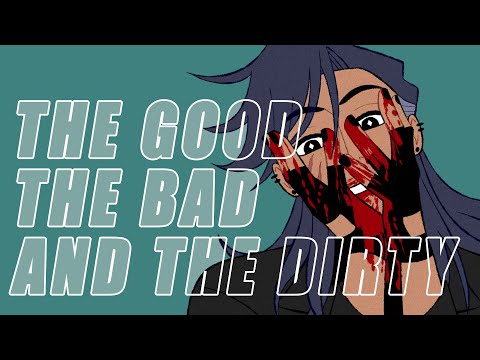 D A N I E L } the good, the bad, and the dirty