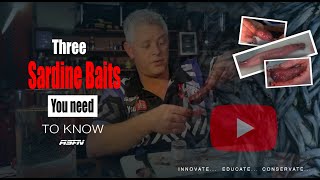 Three SARDINE BAITS you need to know!!! | ASFN Baits & Traces