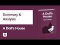 A Dolls House by Henrik Ibsen | Summary & Analysis