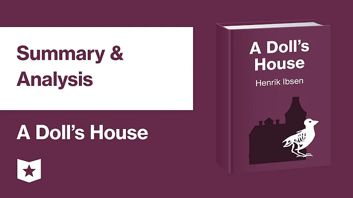 A Dolls House by Henrik Ibsen | Summary & Analysis - DayDayNews