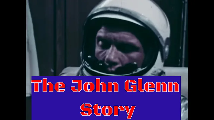 THE JOHN GLENN STORY  NASA  FRIENDSHIP 7 PROJECT M...
