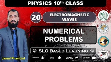 Numerical Problems | Chapter 20 Electromagnetic Waves | 10th Physics NBF | FBISE #numerical