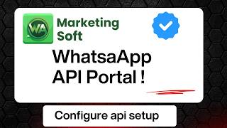 WhatsApp API Setup Full Tutorial Step by Step  WAMarketingSoft screenshot 2