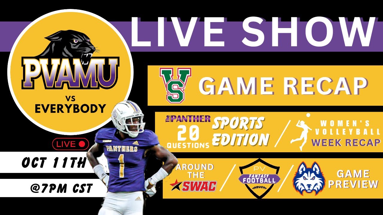 PVAMU Football Valley Recap x HCU Preview + Volleyball at SWAC Round