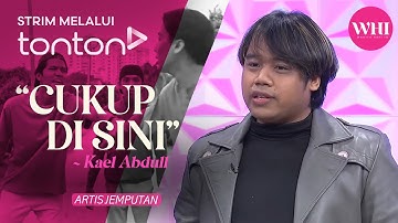 [CLIP] WHI (5 Sep 2024): Artis Jemputan: Kael Abdull | Tonton