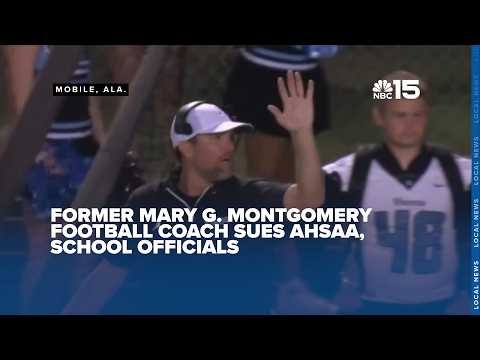 Mary G. Montgomery football coach sues AHSAA, school officials - NBC 15