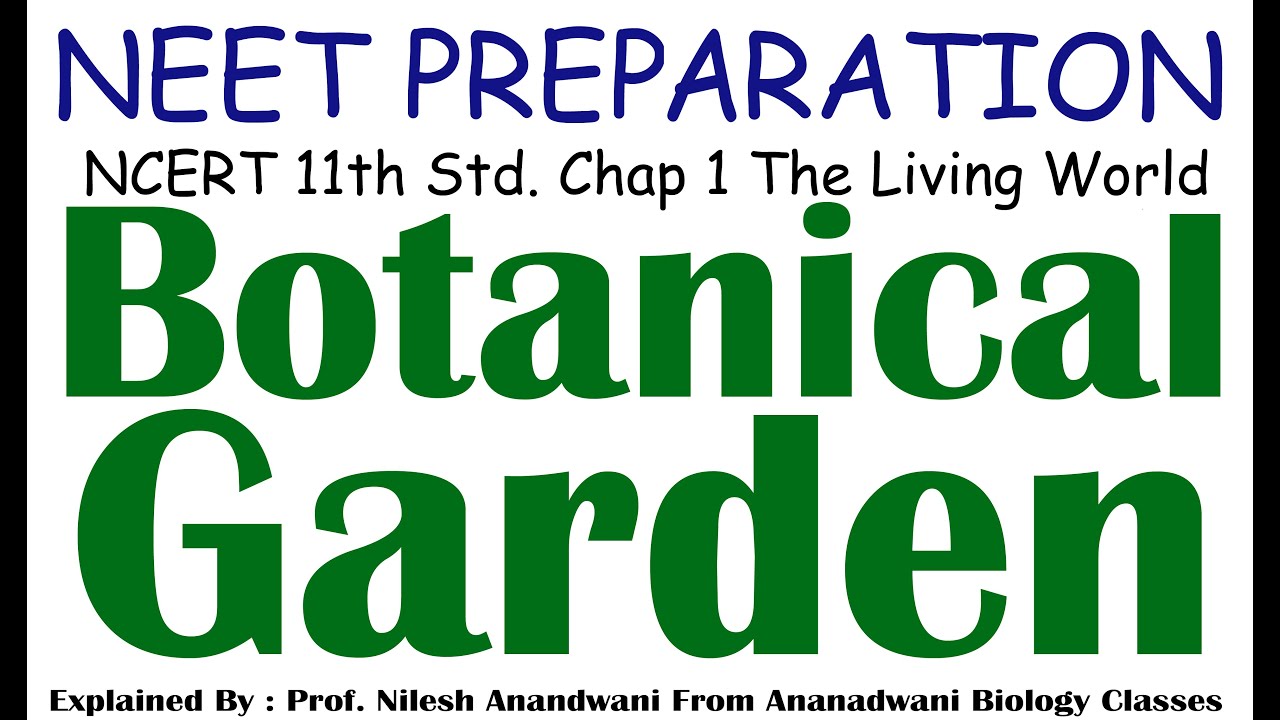 Botanical Garden NEET Preparation NCERT 11th Std. Chapter 1 The Living