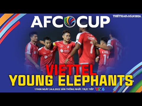 Video AFC CUP 2022 | VTV6 trực tiếp Viettel FC vs Young... - youtube