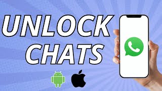 How to Unlock WhatsApp Chats (Quick & Easy 2025 ✅ ) screenshot 5