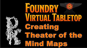 FoundryVTT Tip #5: Creating Theater of the Mind Maps