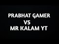 Subscriber gave me biggest challengepc player ko okat dikhaiprabhat gamerfreefire