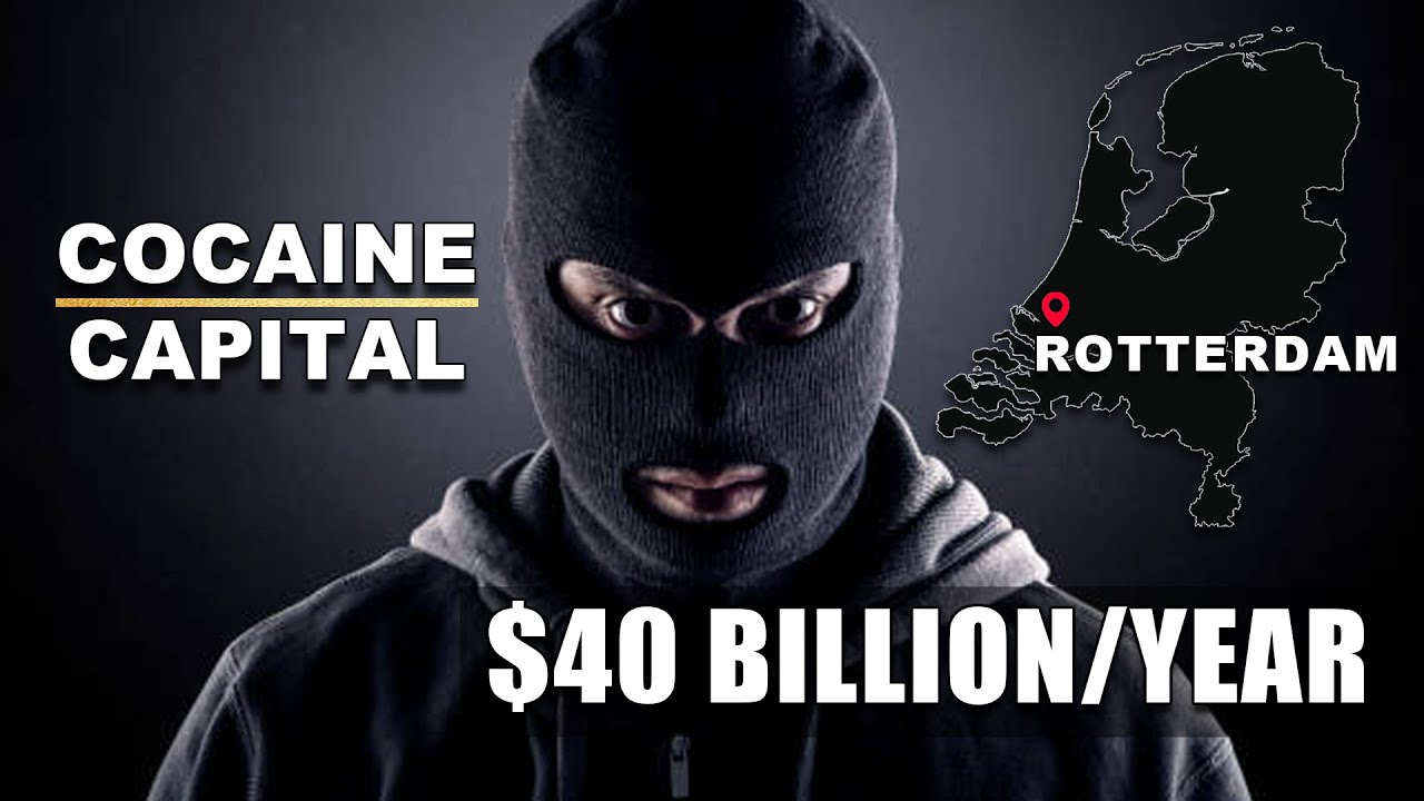 Europe’s Cocaine Capital | Port of Rotterdam in the Netherlands | FBE Capital