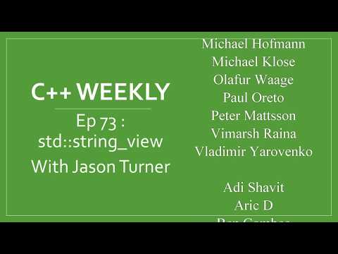 C++ Weekly - Ep 73 - std::string_view