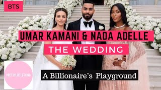 Billionaire Umar Kamani and Nada Adelle's Wedding BTS at the Star Studded Wedding