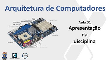 Aula 01 (live streaming) - Apresentação da disciplina "Arquitetura de Computadores"