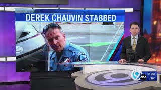 Derek Chauvin stabbed, recovering in hospital