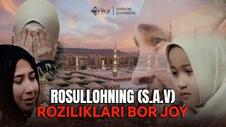 Sardor Rahimxon- Suyukligimiz Rosullohning (S.a.v) Roziliklari Bor Joy, Subhanallah. Albatta Ko’ring