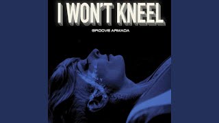 I Won'T Kneel